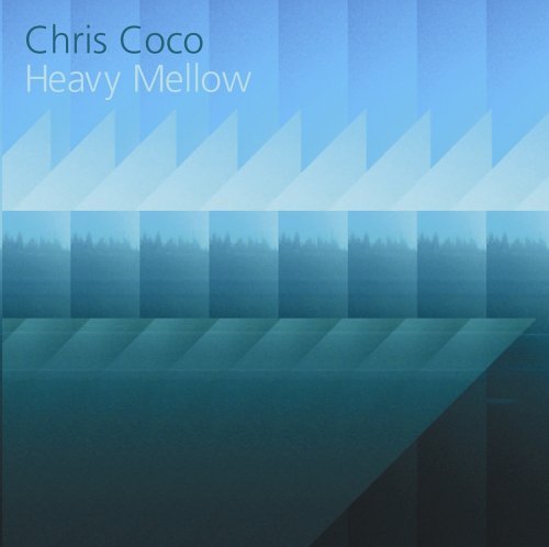 Chris Coco - Heavy Mellow (2005) [FLAC]