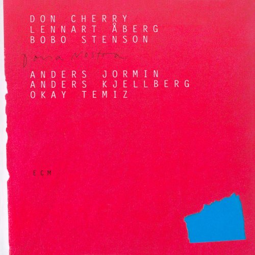 Don Cherry, Lennart Åberg, Bobo Stenson, Anders Jormin, Anders Kjellberg, Okay Temiz - Dona Nostra (1994)
