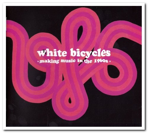VA - White Bicycles - Making Music In The 1960s [Remastered] (2006)