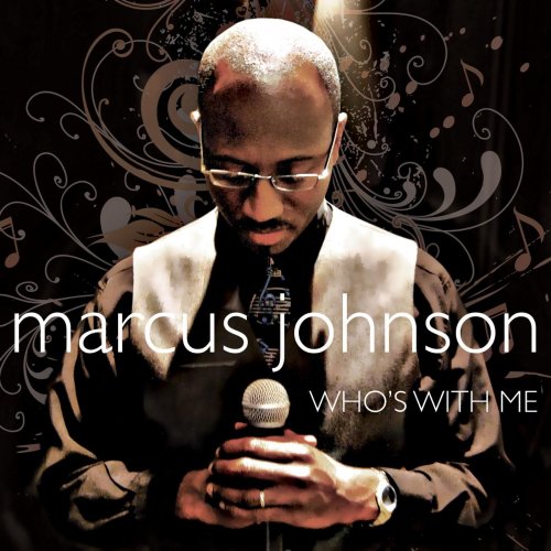 Marcus Johnson - Who's with Me (2014)