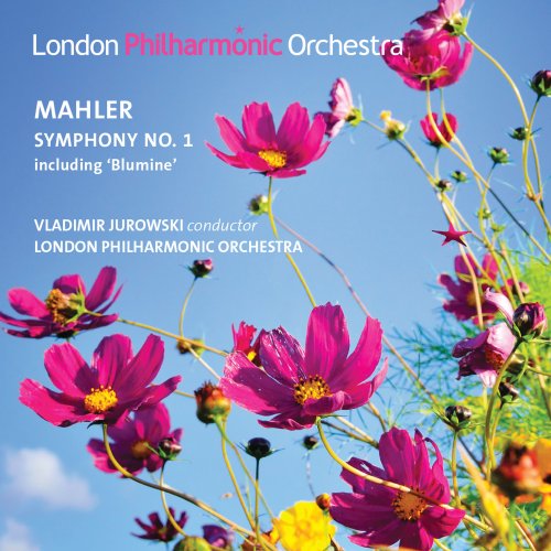 London Philharmonic Orchestra, Vladimir Jurowski - Mahler: Symphony No. 1 (2013) [Hi-Res]