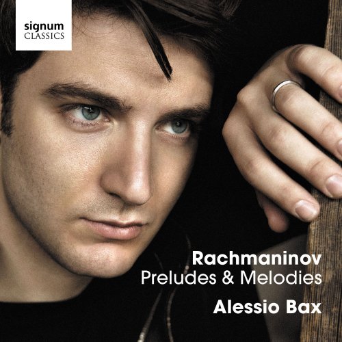 Alessio Bax - Rachmaninov: Preludes & Melodies (2011) [Hi-Res]