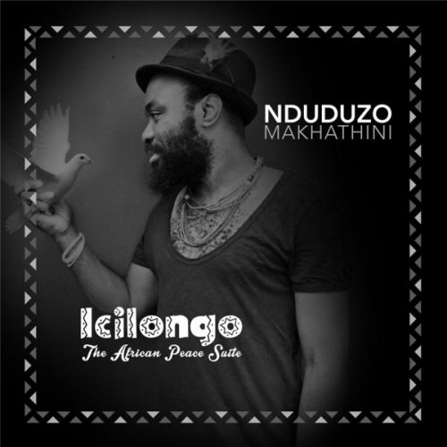 Nduduzo Makhathini - Icilongo: The African Peace Suite (2016) flac