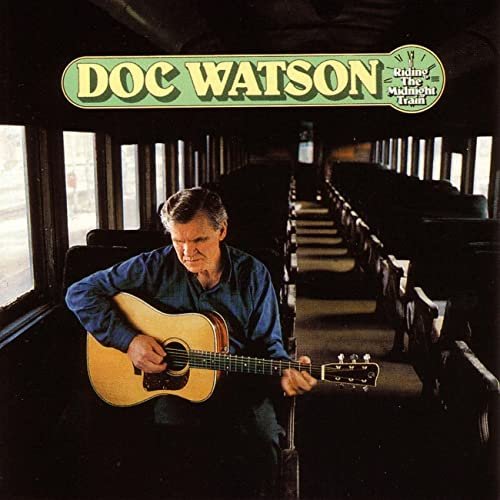 Doc Watson - Riding the Midnight Train (1986)