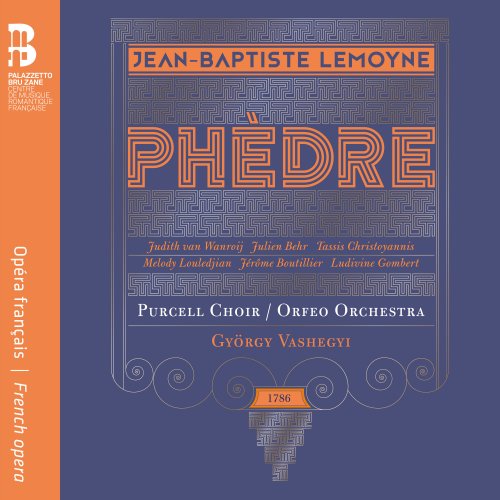 Purcell Choir, Orfeo Orchestra & György Vashegyi - Lemoyne: Phèdre (2020) [Hi-Res]