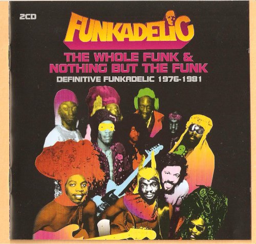 Funkadelic - Whole Funk & Nothing But The Funk (2005)
