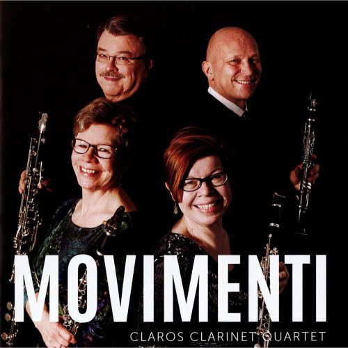 Claros Clarinet Quartet - Movimenti (2017)