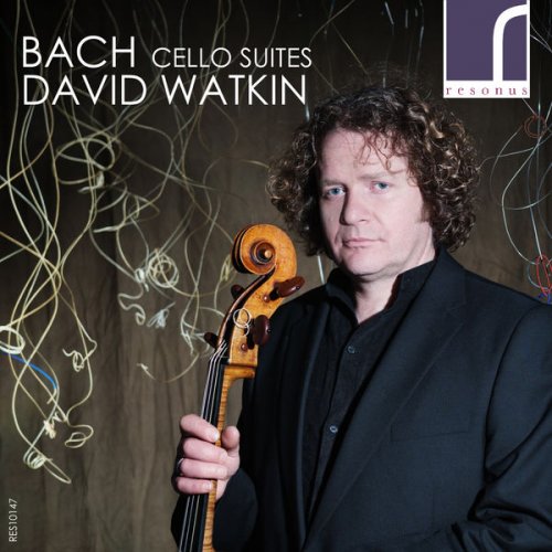David Watkin - Bach: The Cello Suites (2015) [Hi-Res]