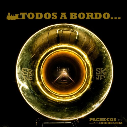 Pachecos Orchestra - Todos a Bordo (2020)