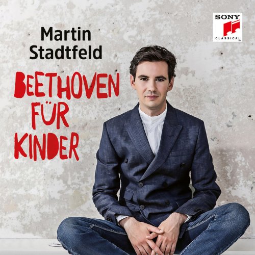 Martin Stadtfeld - Beethoven für Kinder (2020) [Hi-Res]