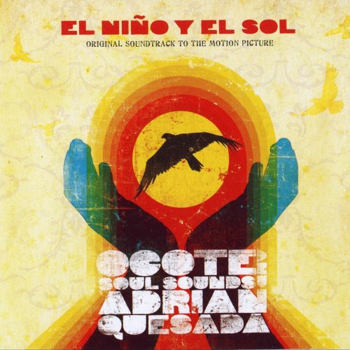 Ocote Soul Sounds And Adrian Quesada - El Niño Y El Sol (2005)