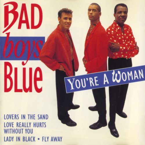Bad Boys Blue - You're A Woman (1994) CDRip