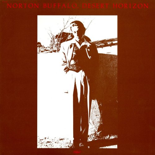 Norton Buffalo - Desert Horizon (Reissue) (1978/2011)