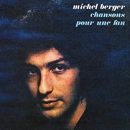 Michel Berger - Chansons pour une fan (Remasterisé en 2002) [Edition Deluxe] (1974/2020)