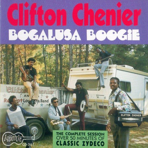 Clifton Chenier - Bogalusa Boogie Life (Reissue) (1976/1990)