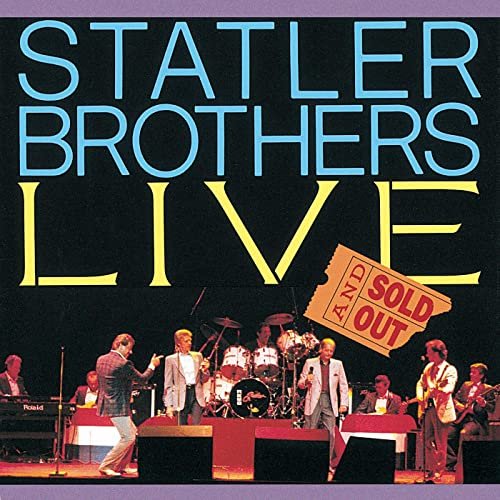 The Statler Brothers - Live And Sold Out (1989/2020)