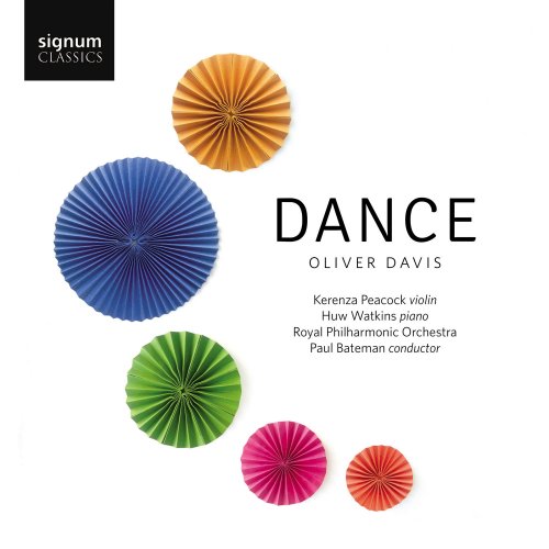 Kerenza Peacock, Huw Watkins & Royal Philharmonic Orchestra - Oliver Davis: Dance (2016) [Hi-Res]