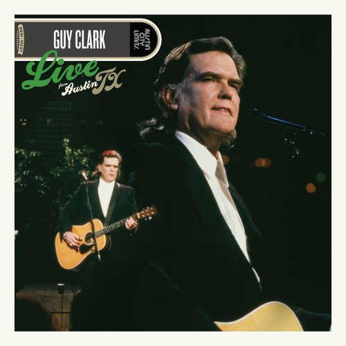 Guy Clark - Live From Austin, TX (2017)