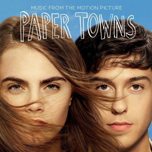 Paper Towns (Music From the Motion Picture) (2015)