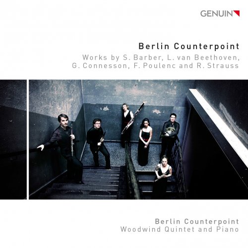 Berlin Counterpoint - Barber, Beethoven, Connesson, Poulenc & Strauss: Works for Woodwind Quintet & Piano (2014) [Hi-Res]