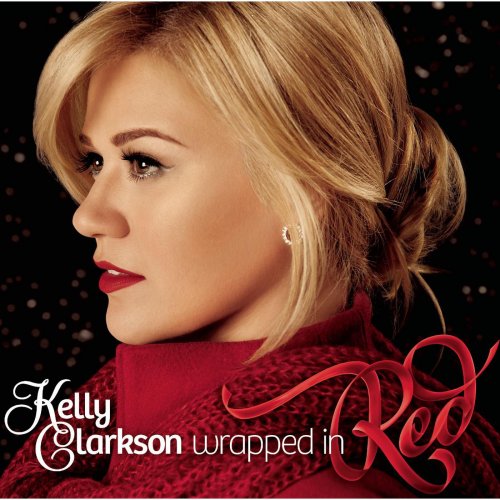 Kelly Clarkson - Wrapped in Red (Deluxe Edition) (2013)