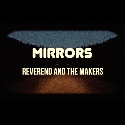 Reverend And The Makers - Mirrors (2015) [Hi-Res]