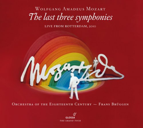 Orchestra of the 18th Century & Frans Brüggen - Mozart: The Last Three Symphonies (2014) [Hi-Res]