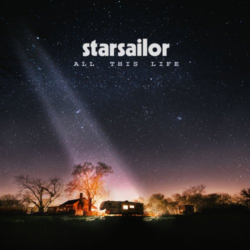 Starsailor - All This Life (2017) [Hi-Res]