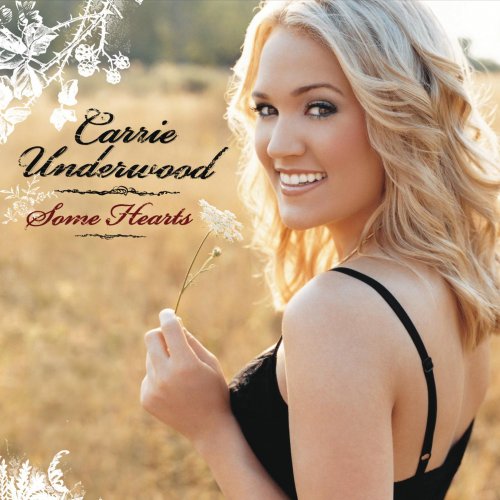 Carrie Underwood - Some Hearts (2005/2014) [Hi-Res]
