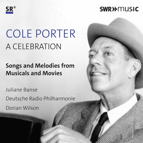 Juliane Banse, Deutsche Radio Philharmonie Saarbrücken Kaiserslautern & Dorian Wilson - Cole Porter: A Celebration (2020) [Hi-Res]