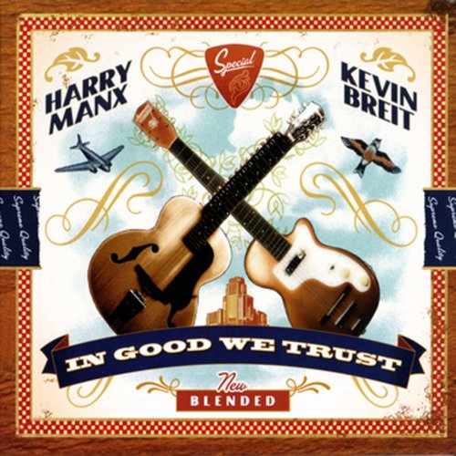 Harry Manx and Kevin Breit - In Good We Trust (2007)