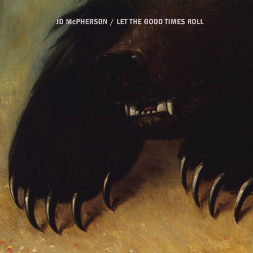 JD McPherson - Let The Good Times Roll (2015) [Hi-Res]