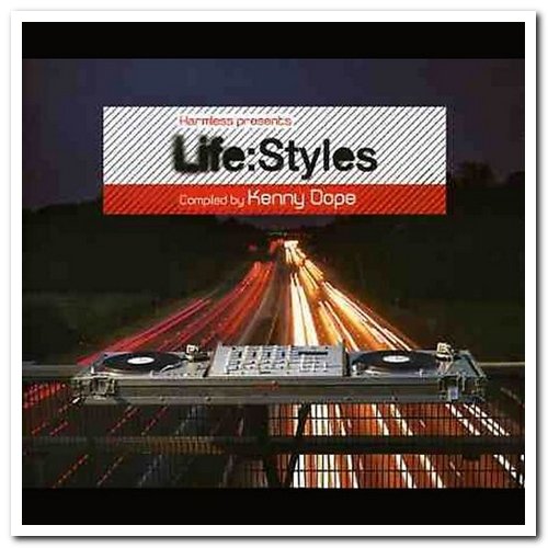 VA - Harmless Presents Life:Styles (Compiled By Kenny Dope) (2004)
