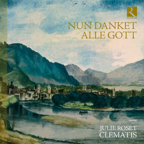 Brice Sailly, Clematis, Stéphanie de Failly, Julie Roset - Nun danket alle Gott (2020) [Hi-Res]