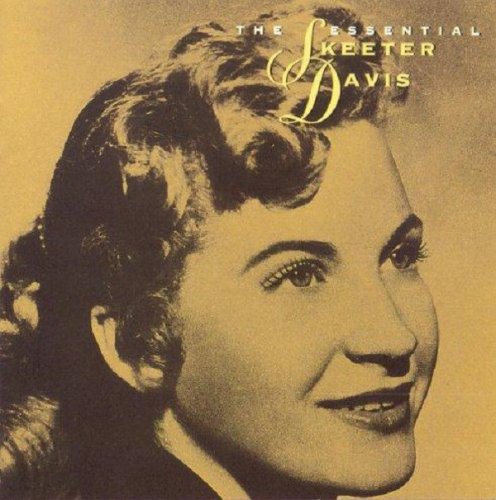 Skeeter Davis - The Essential Skeeter Davis (Remastered) (1995)