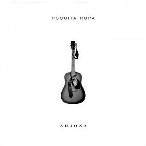 Ricardo Arjona - Poquita Ropa (2010)