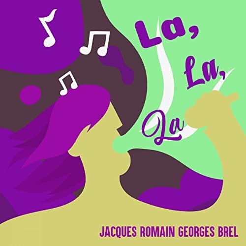 Jacques Romain Georges Brel - La, la, la (2020)