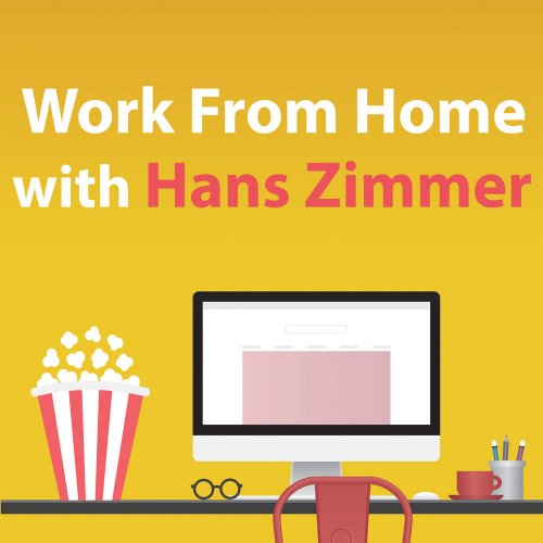 Hans Zimmer - Work From Home With Hans Zimmer (2020)