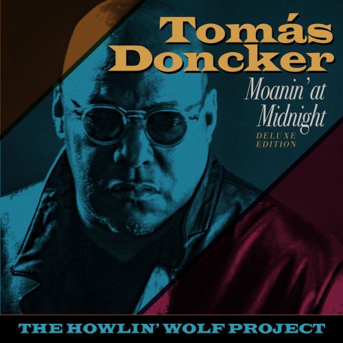 Tomas Doncker - Moanin' at Midnight: The Howlin' Wolf Project (2020)