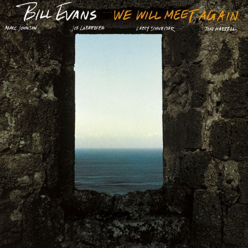 Bill Evans Trio - We Will Meet Again (2011) [Hi-Res]