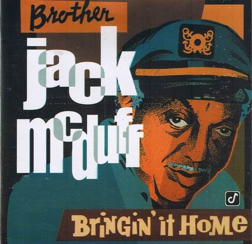 Brother Jack McDuff - Bringin' It Home (1999)