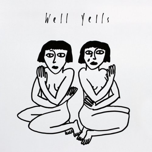 Well Yells - We Mirror The Dead (2020)