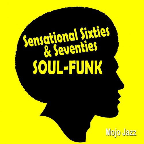 Sensational Sixties & Seventies Soul Funk (2015)