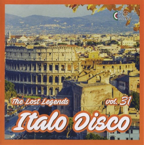 VA - Italo Disco - The Lost Legends Vol. 31 (2020)