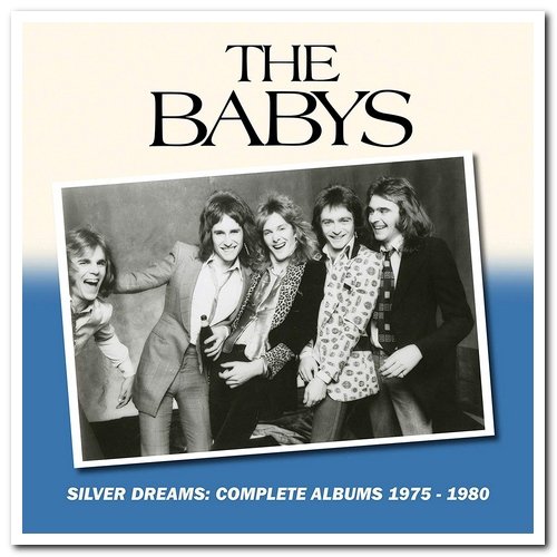 The Babys - Silver Dreams: Complete Albums 1975-1980 [6CD Box Set] (2019)