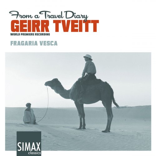 Fragaria Vesca - Geirr Tveitt: From a Travel Diary (2011)
