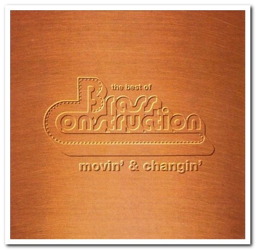 Brass Construction - The Best of Brass Construction: Movin' & Changin' (1993)