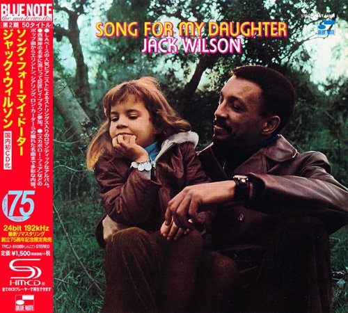 Jack Wilson - Song For My Daughter (1968) [2014 SHM-CD Blue Note 24-192 Remaster] CD-Rip