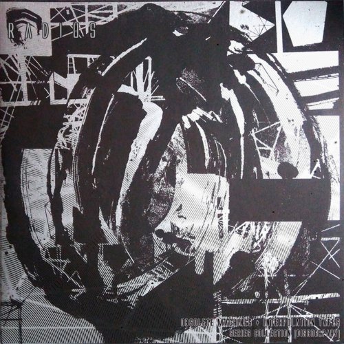 radius - interpolation tapes + obsolete machines [series collection] discography (2019)