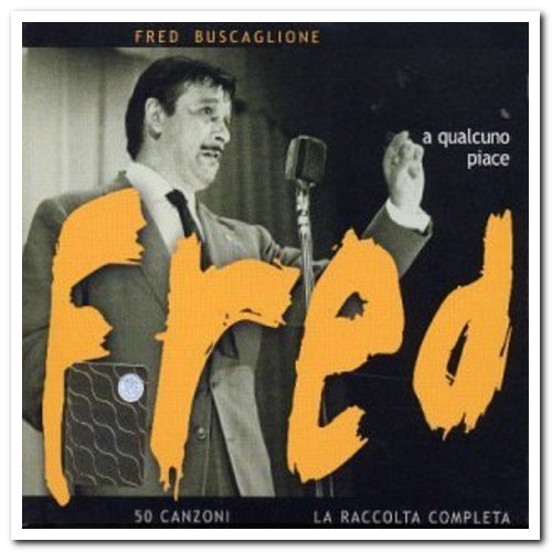 Fred Buscaglione - A Qualcuno Piace Fred [2CD Set] (2003)